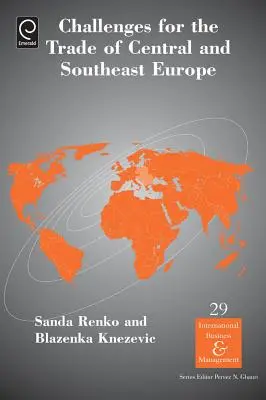 Desafíos para el comercio de Europa Central y Sudoriental - Challenges for the Trade of Central and Southeast Europe