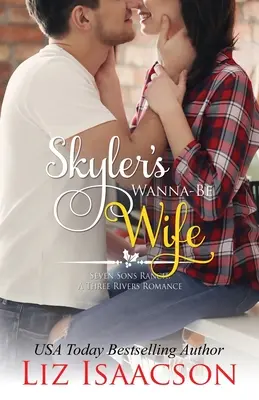 La futura esposa de Skyler - Skyler's Wanna-Be Wife