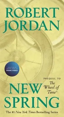 Nueva Primavera: Precuela de la Rueda del Tiempo - New Spring: Prequel to the Wheel of Time