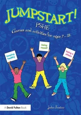 ¡Jumpstart! Pshe: Juegos y actividades para niños de 7 a 13 años - Jumpstart! Pshe: Games and Activities for Ages 7-13