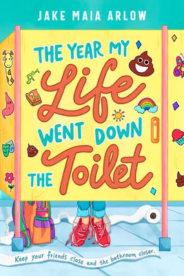 El año en que mi vida se fue por el retrete - The Year My Life Went Down the Toilet