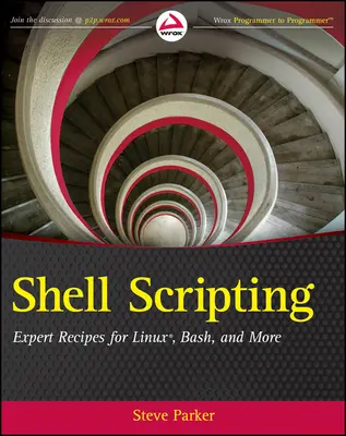 Shell Scripting: Recetas expertas para Linux, Bash y más - Shell Scripting: Expert Recipes for Linux, Bash, and More