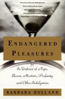 Placeres en peligro - Endangered Pleasures