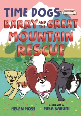 Perros del tiempo: Barry y el gran rescate de la montaña - Time Dogs: Barry and the Great Mountain Rescue