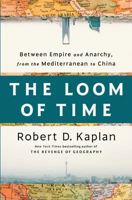 El telar del tiempo: entre el imperio y la anarquía, del Mediterráneo a China - The Loom of Time: Between Empire and Anarchy, from the Mediterranean to China