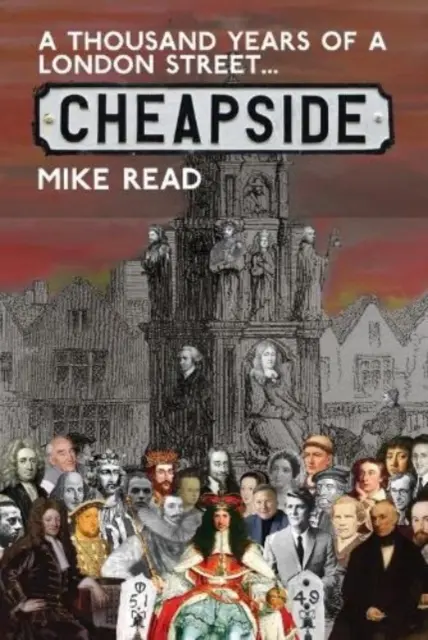 Mil años de una calle londinense: Cheapside - A Thousand Years of a London Street: Cheapside