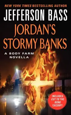 Los bancos tormentosos de Jordan - Una novela de la Granja de Cuerpos - Jordan's Stormy Banks - A Body Farm Novella