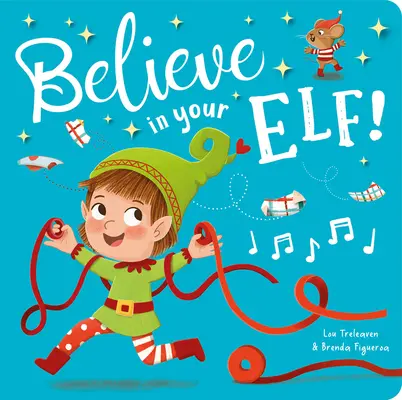 Cree en tu elfo - Believe in Your Elf!