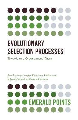Procesos de selección evolutiva: Hacia facetas intraorganizativas - Evolutionary Selection Processes: Towards Intra-Organizational Facets