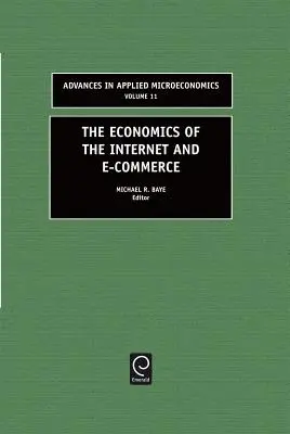 La economía de Internet y el comercio electrónico - The Economics of the Internet and E-Commerce
