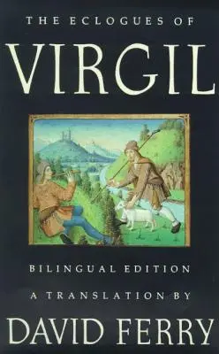 Las Églogas de Virgilio (Edición bilingüe) - The Eclogues of Virgil (Bilingual Edition)