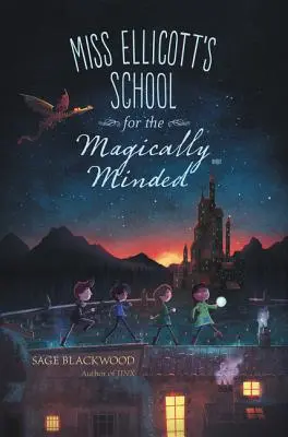 La escuela de magia de Miss Ellicott - Miss Ellicott's School for the Magically Minded