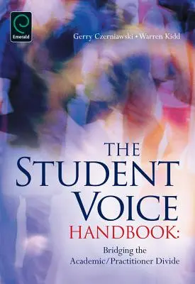 Manual de la voz del estudiante: Un puente entre el mundo académico y el profesional - Student Voice Handbook: Bridging the Academic/Practitioner Divide