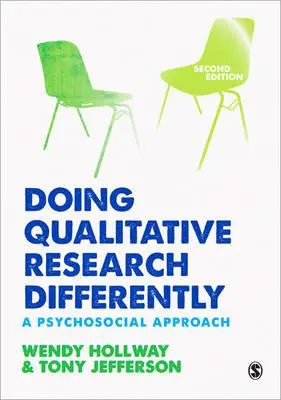 Una investigación cualitativa diferente: Un enfoque psicosocial - Doing Qualitative Research Differently: A Psychosocial Approach
