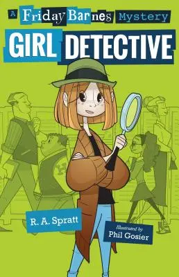 Chica Detective: Un misterio de Friday Barnes - Girl Detective: A Friday Barnes Mystery