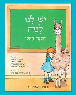 Yesh Lanu Llama: Libro 2 - Yesh Lanu Llama: Book 2