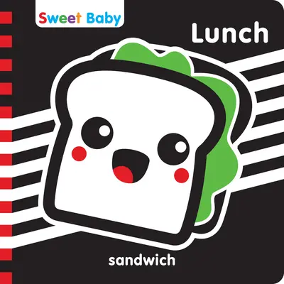 Sweet Baby Series Almuerzo 6x6 Inglés: Una introducción de alto contraste a la hora de comer - Sweet Baby Series Lunch 6x6 English: A High Contrast Introduction to Mealtime