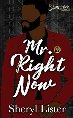 Mr. Right Now Baes of Juneteenth - Mr. Right Now: Baes of Juneteenth