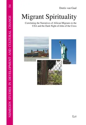 Espiritualidad del emigrante: Correlación de las narrativas de los emigrantes africanos a EE.UU. y la Noche Oscura de Juan de la Cruz - Migrant Spirituality: Correlating the Narratives of African Migrants to the USA and the Dark Night of John of the Cross