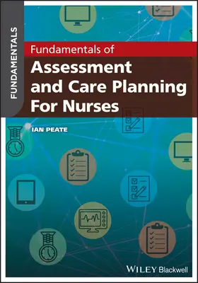 Fundamentos de valoración y planificación de cuidados para enfermería - Fundamentals of Assessment and Care Planning for Nurses