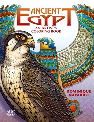 El Antiguo Egipto: Libro para colorear - Ancient Egypt: An Artist's Coloring Book