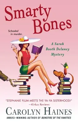 Smarty Bones: Un misterio de Sarah Booth Delaney - Smarty Bones: A Sarah Booth Delaney Mystery