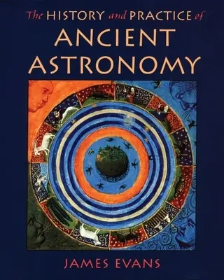 Historia y práctica de la astronomía antigua - History and Practice of Ancient Astronomy