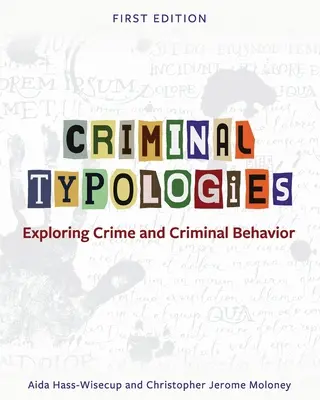 Tipologías delictivas: Exploración de la delincuencia y el comportamiento delictivo - Criminal Typologies: Exploring Crime and Criminal Behavior