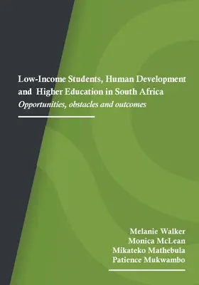 Estudiantes de bajos ingresos, desarrollo humano y educación superior en Sudáfrica: Oportunidades, obstáculos y resultados - Low-Income Students, Human Development and Higher Education in South Africa: Opportunities, obstacles and outcomes