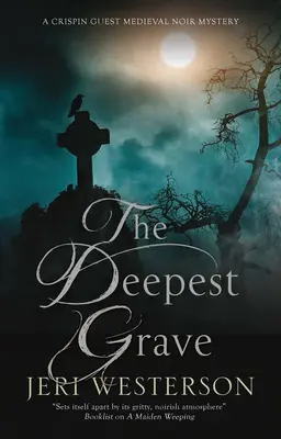 La tumba más profunda: Un misterio de novela negra medieval - The Deepest Grave: A Medieval Noir mystery