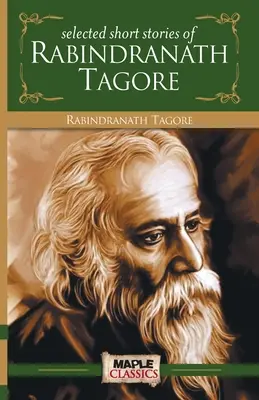 Rabindranath Tagore - Cuentos - Rabindranath Tagore - Short Stories