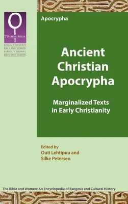 Apócrifos cristianos antiguos: Textos marginados del cristianismo primitivo - Ancient Christian Apocrypha: Marginalized Texts in Early Christianity
