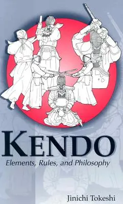 Kendo: Elementos, reglas y filosofía - Kendo: Elements, Rules, and Philosophy