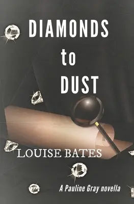Diamantes en polvo - Diamonds to Dust