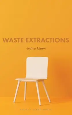 Extracciones de Residuos - Waste Extractions