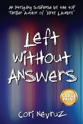 A la izquierda sin respuestas: Un intrigante suspense - Left Without Answers: An Intriguing Suspense