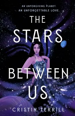 Las estrellas entre nosotros - The Stars Between Us