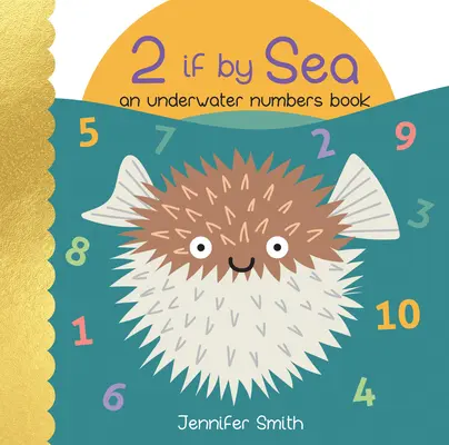 2 Si por mar: Un libro de números submarinos - 2 If by Sea: An Underwater Numbers Book