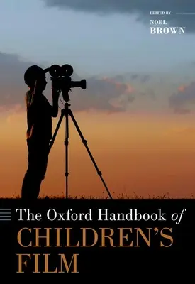 Manual Oxford de cine infantil - The Oxford Handbook of Children's Film