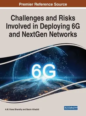 Retos y riesgos del despliegue de redes 6G y NextGen - Challenges and Risks Involved in Deploying 6G and NextGen Networks