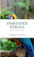 Enigma disuelto Una estafa misteriosa - Disbanded Enigma: A Mysterious Con