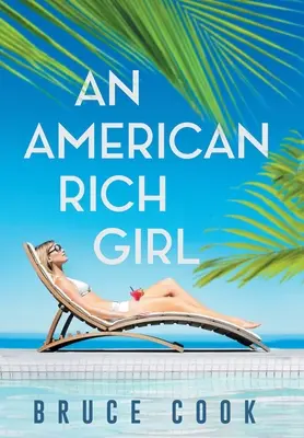 Una niña rica americana - An American Rich Girl