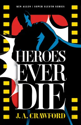 Los Héroes Siempre Mueren - Heroes Ever Die