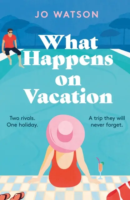 What Happens On Vacation - ¡La nueva comedia romántica de enemigos y amantes sin la que no querrás irte de vacaciones! - What Happens On Vacation - The brand-new enemies-to-lovers rom-com you won't want to go on holiday without!