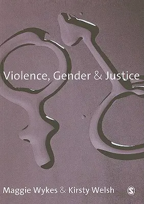 Violencia, género y justicia - Violence, Gender and Justice