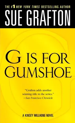 G de Gumshoe: Un misterio de Kinsey Millhone - G Is for Gumshoe: A Kinsey Millhone Mystery