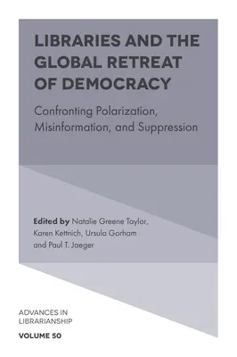 Las bibliotecas y el retroceso global de la democracia: Frente a la polarización, la desinformación y la represión - Libraries and the Global Retreat of Democracy: Confronting Polarization, Misinformation, and Suppression