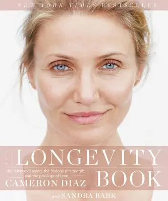 El libro de la longevidad: La ciencia del envejecimiento, la biología de la fuerza y el privilegio del tiempo - The Longevity Book: The Science of Aging, the Biology of Strength, and the Privilege of Time
