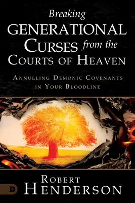 Rompiendo Maldiciones Generacionales de las Cortes del Cielo: Anulando Pactos Demoníacos en tu Línea de Sangre - Breaking Generational Curses from the Courts of Heaven: Annulling Demonic Covenants in Your Bloodline