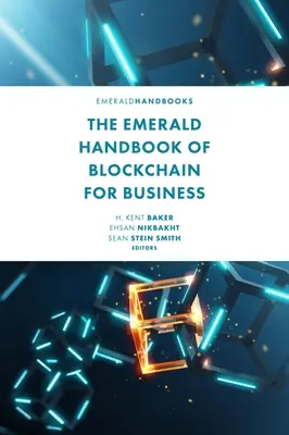 The Emerald Handbook of Blockchain for Business (El Manual Emerald de Blockchain para los negocios) - The Emerald Handbook of Blockchain for Business